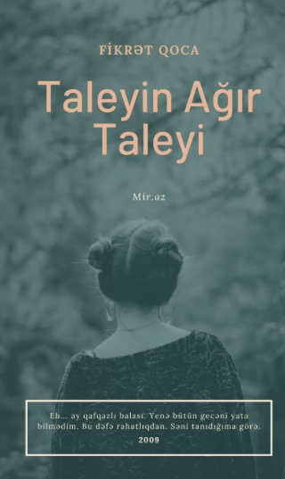 Taleyin ağır taleyi